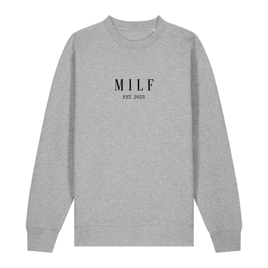 MILF - Bio Unisex Sweatshirt *personalisierbar*