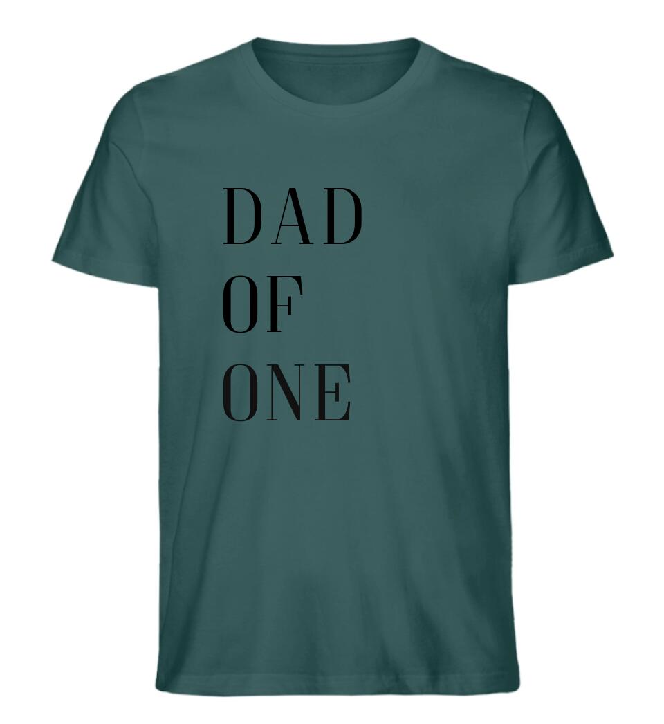 DAD OF ONE - Premium Organic Shirt *personalisierbar*