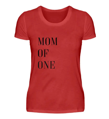 MOM OF ONE - Women Shirt *personalisierbar*