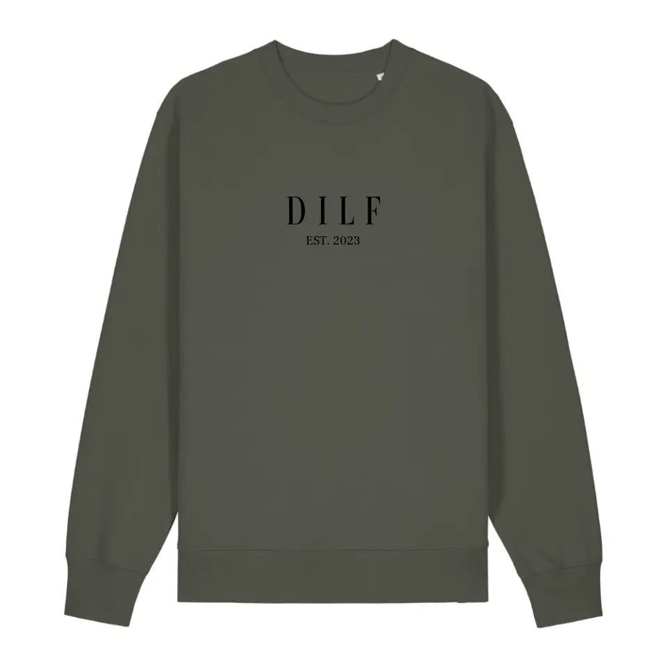 DILF - Bio Unisex Sweatshirt *personalisierbar*