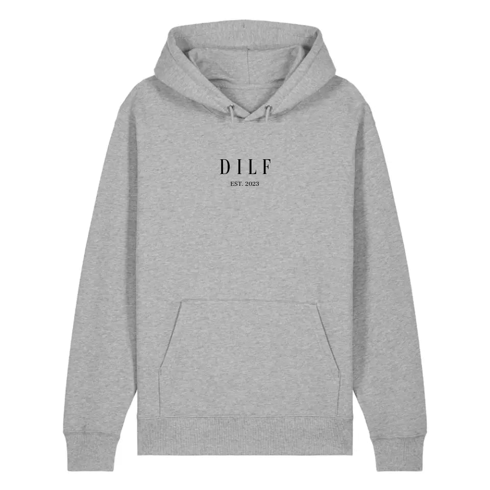 DILF - Bio Unisex Hoodie *personalisierbar*