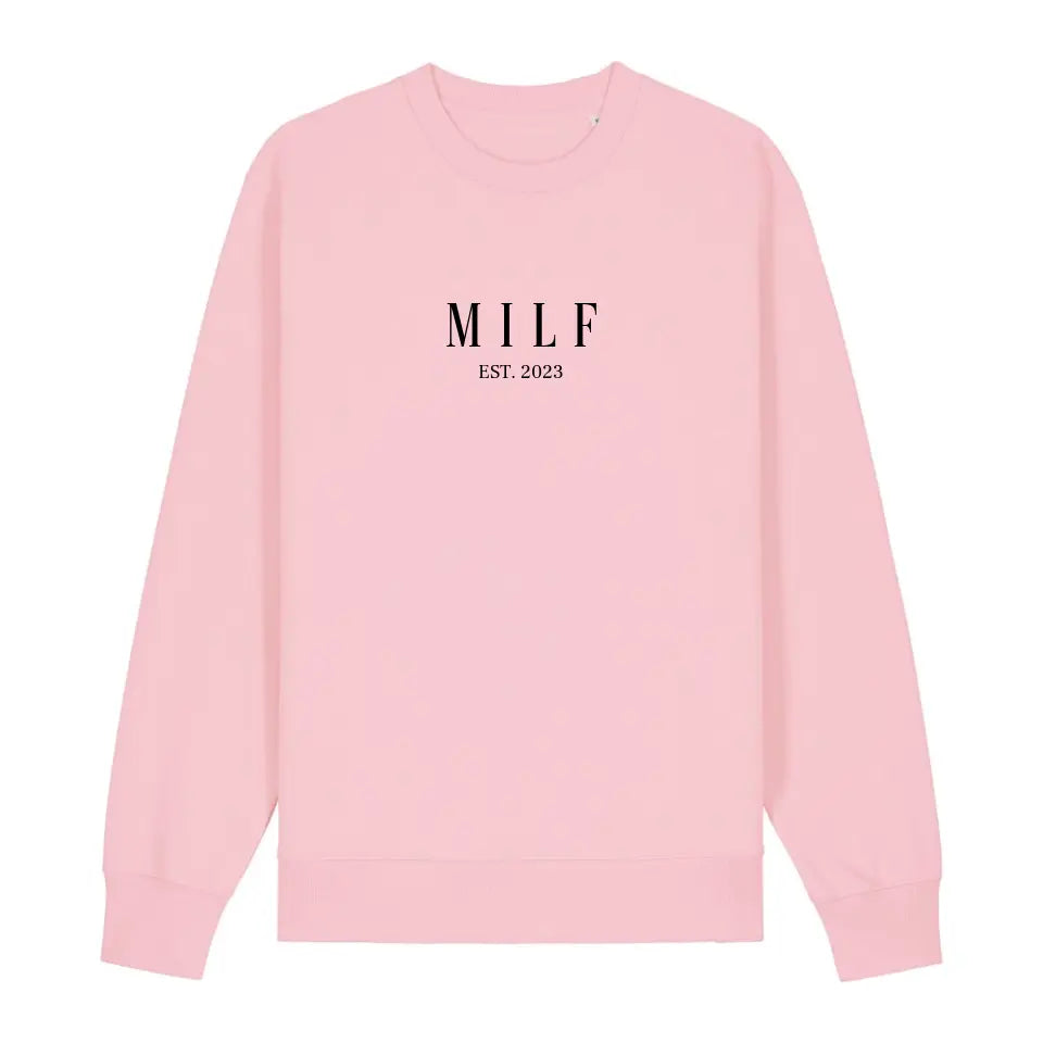 MILF - Bio Unisex Sweatshirt *personalisierbar*