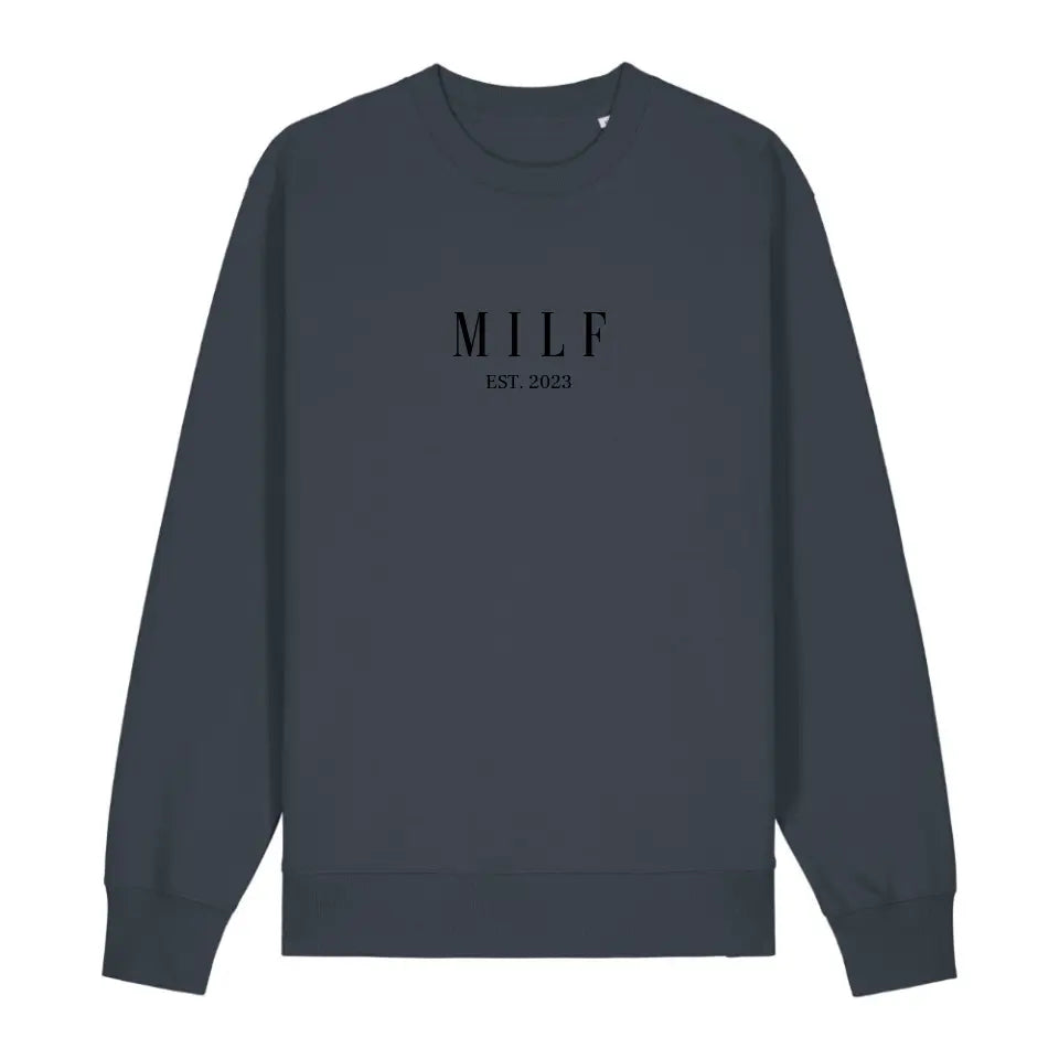 MILF - Bio Unisex Sweatshirt *personalisierbar*