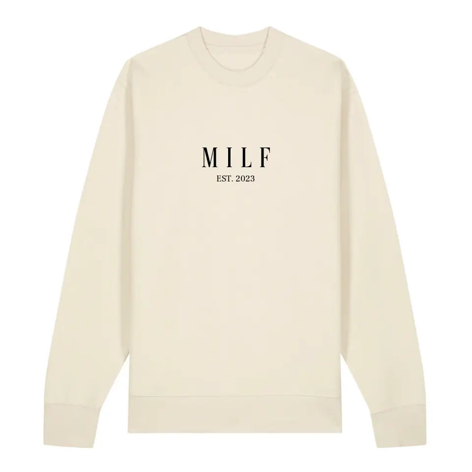 MILF - Bio Unisex Sweatshirt *personalisierbar*