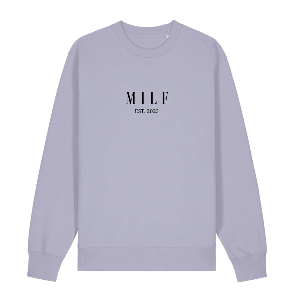 MILF - Bio Unisex Sweatshirt *personalisierbar*