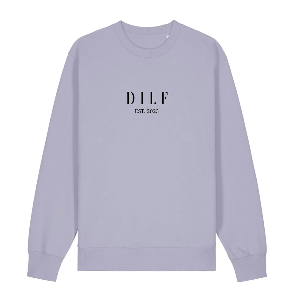 DILF - Bio Unisex Sweatshirt *personalisierbar*