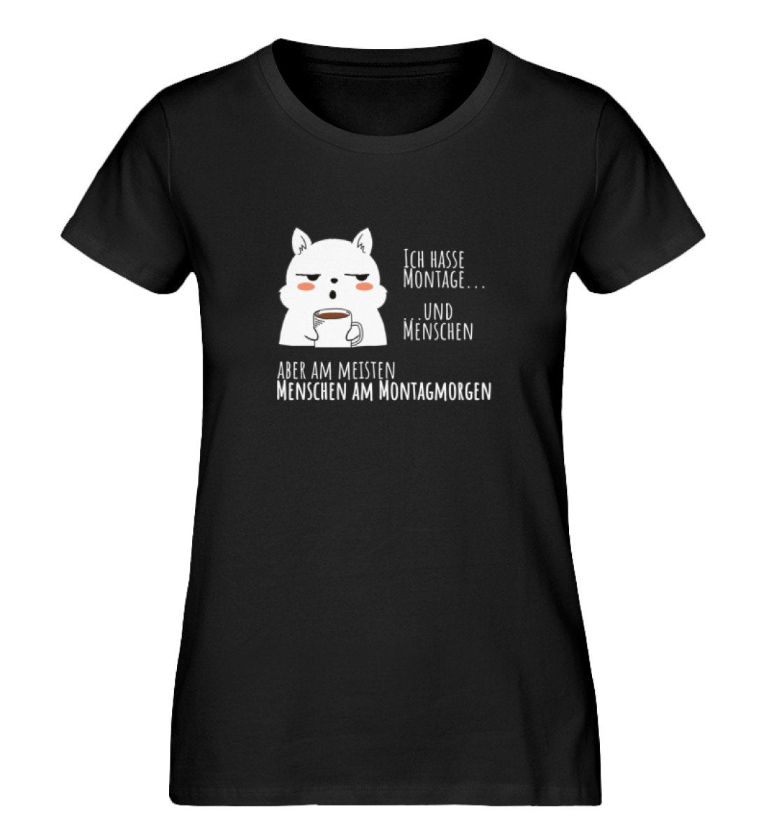 Ich hasse Montage  - Damen Premium Organic Shirt
