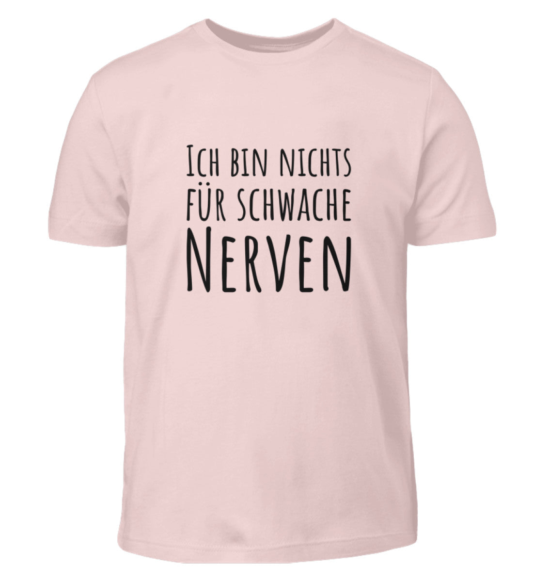 Nichts für schwache Nerven  - Kinder Basic T-Shirt
