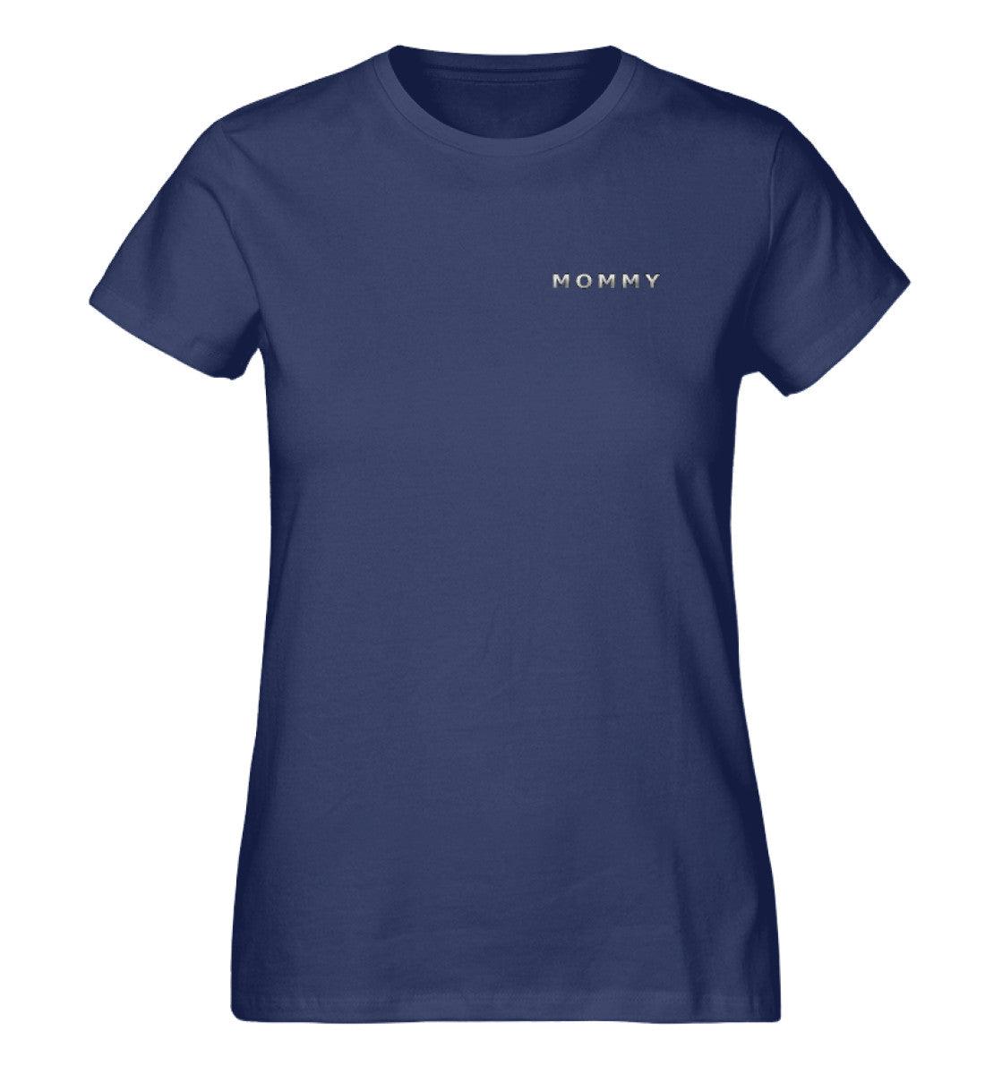 MOMMY  - Damen Premium Organic Shirt mit Stick - Papasache