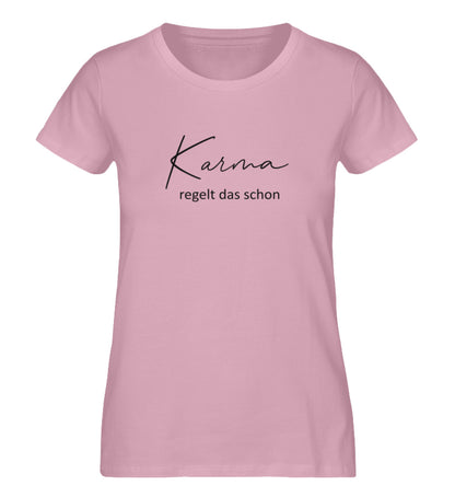 Karma regelt das schon  - Damen Premium Organic Shirt