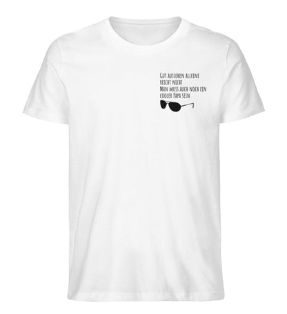 Gut aussehen alleine reicht nicht  - Premium Organic Shirt