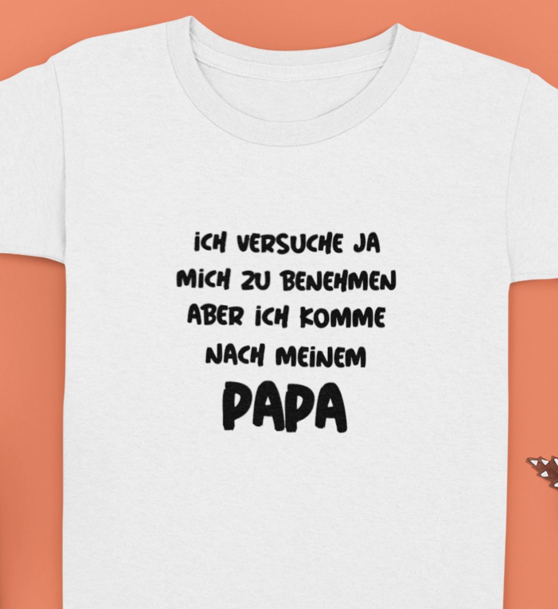 Ich komme nach meinem Papa  - Kinder Organic T-Shirt